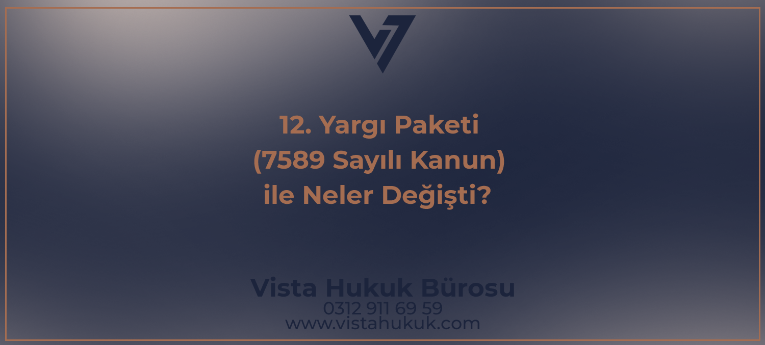 12. yargı paketi 7589 sayılı kanun ile neler değişti kapak görseli