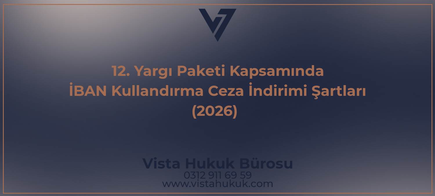 iban kullandırma ceza indirimi şartları 12 yargı paketi kapak görseli