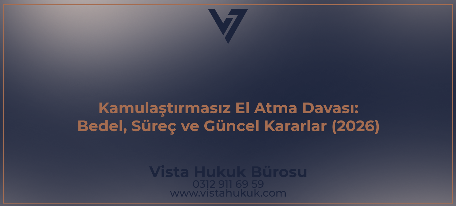Kamulaştırmasız el atma davası Ankara avukat - mülkiyet hakkı ihlali ve tazminat süreci